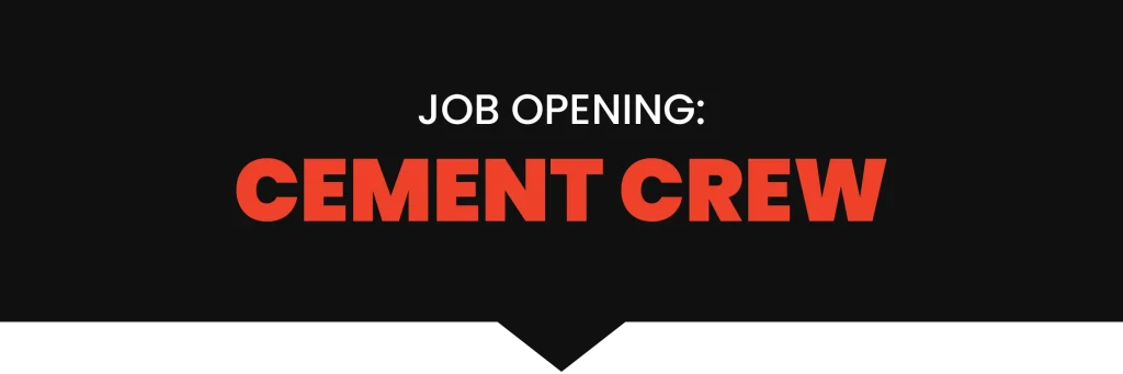 Featured image of a job post for Cement Crew position.